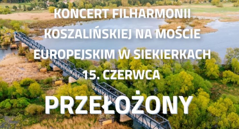 Chciałeś/aś wybrać się na koncert na moście? Musisz zmienić plany