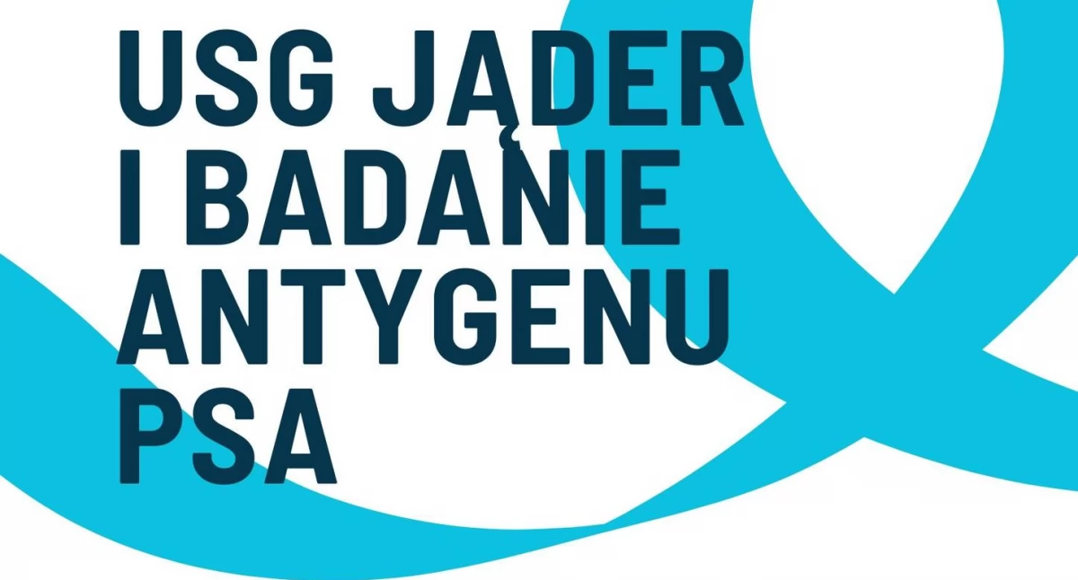 Wykonaj bezpłatne badania USG jąder i badania antygenu PSA. W najbliższą sobotę!