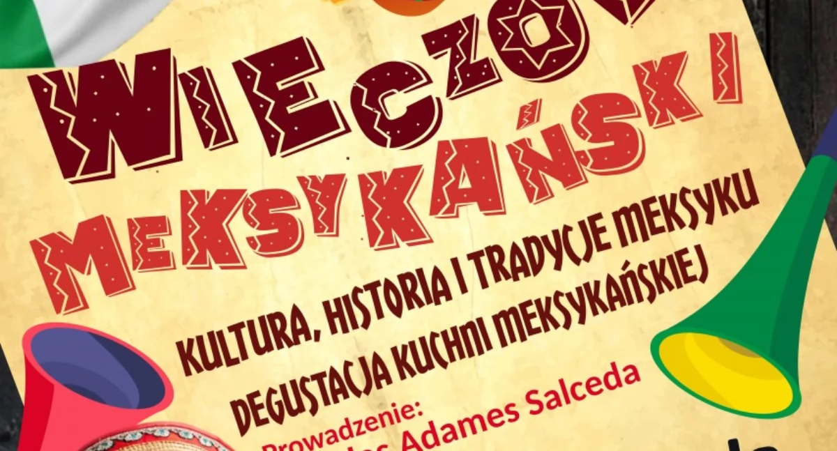 A co powiecie na Wieczór Meksykański?