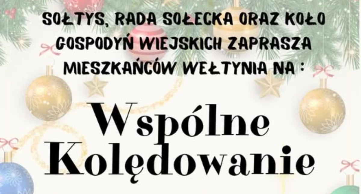 Ks. proboszcz i kapela Wełtynianka zapraszają na wspólne kolędowanie!
