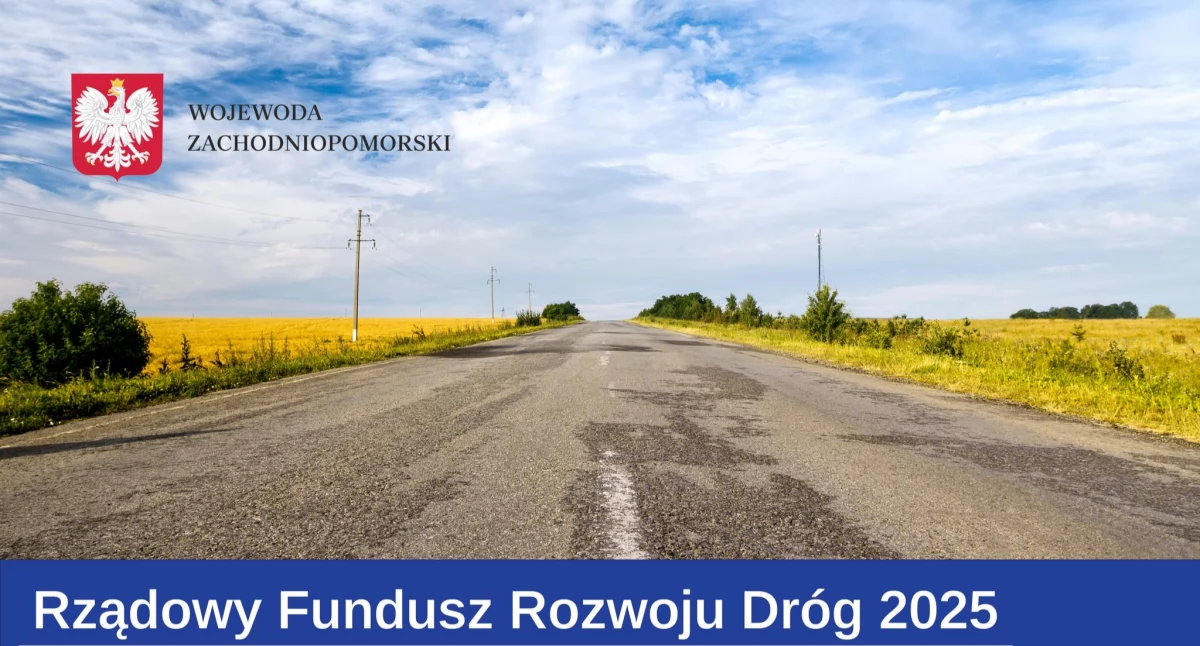 Powiat gryfiński bez dofinansowania z Rządowego Funduszu Rozwoju Dróg 