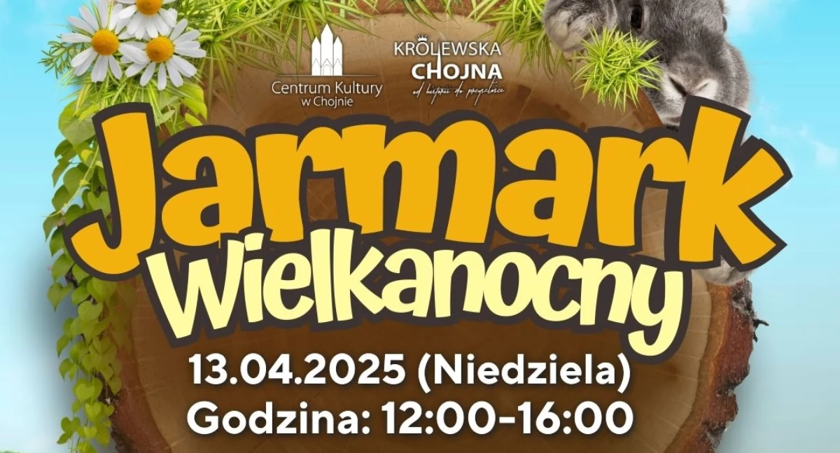 Jarmark Wielkanocny w Chojnie. Zapraszają wystawców