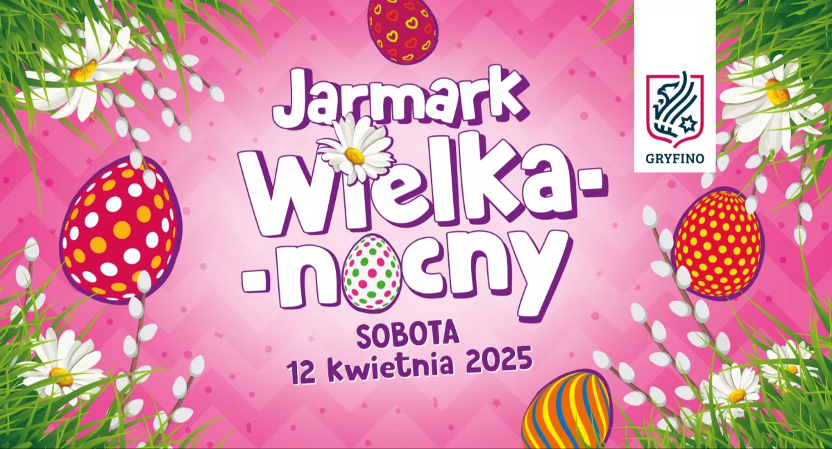 Władze gminy zapraszają na Gryfiński Jarmark Wielkanocny