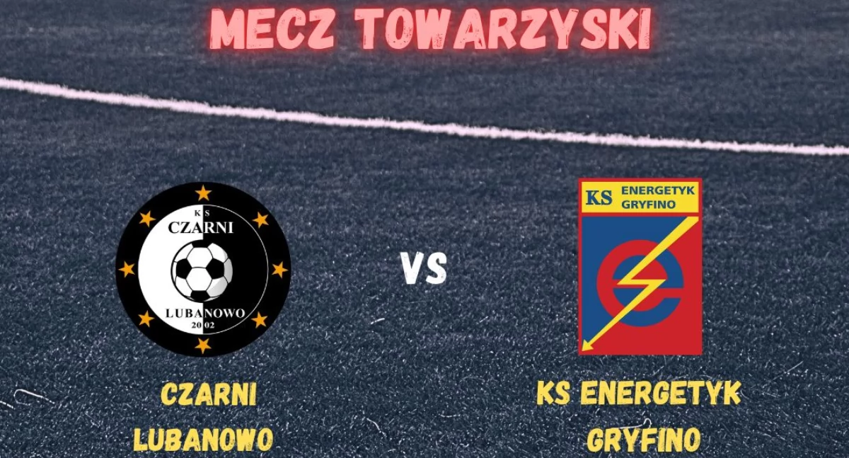 Energetyk Gryfino gra dziś sparing w Lubanowie