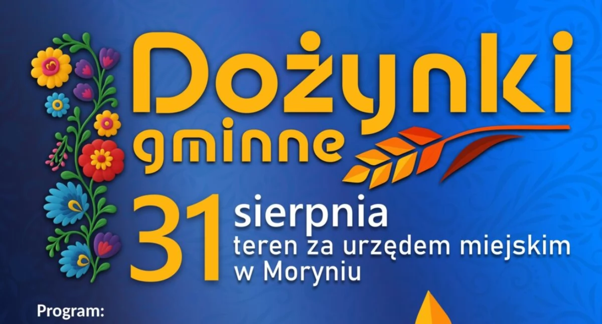 Co przygotowali organizatorzy dożynek w Moryniu?