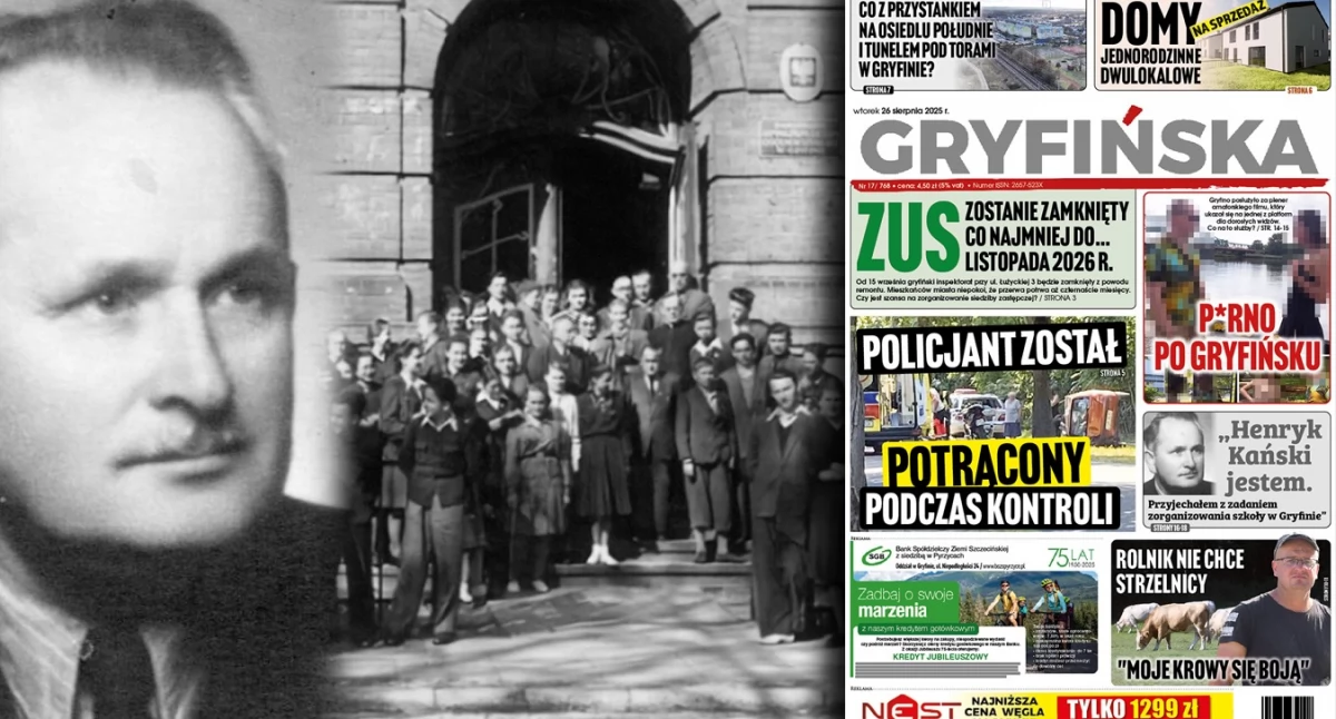 Henryk Kański jestem. Przyjechałem z zadaniem zorganizowania szkoły w Gryfinie