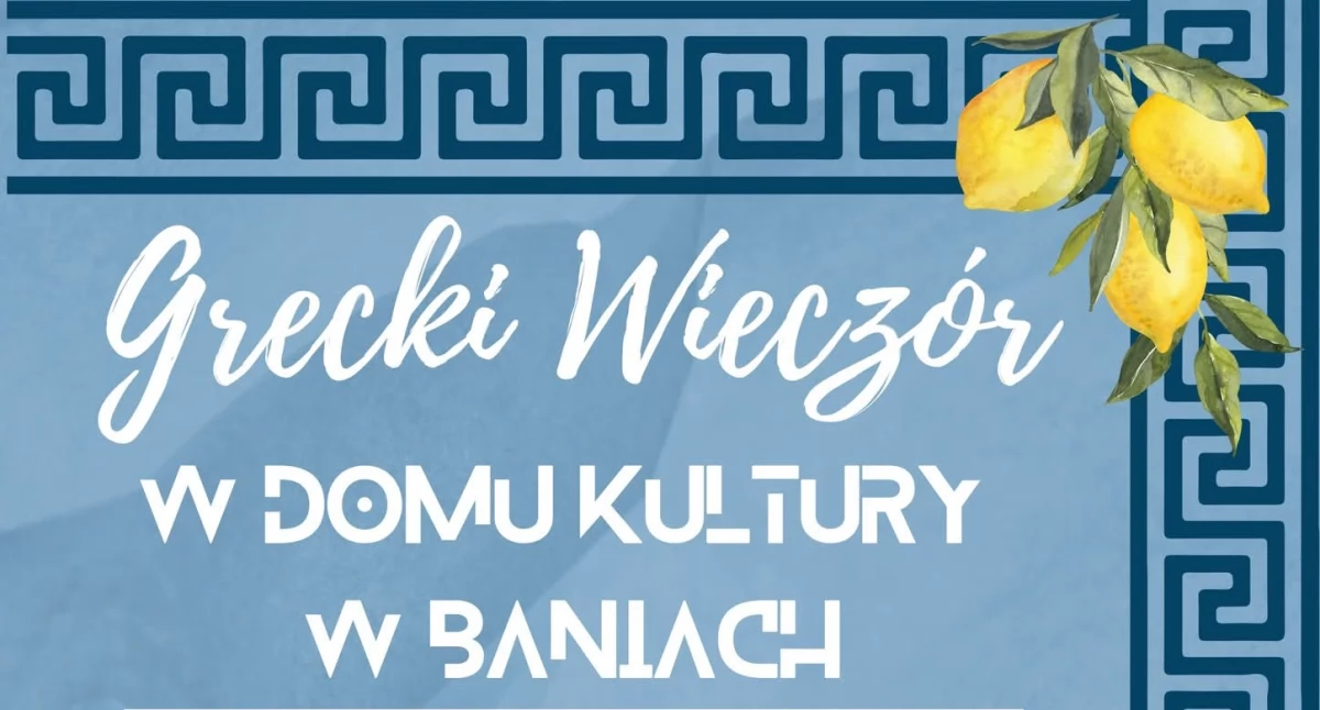 W Baniach odbędzie się Grecki Wieczór 