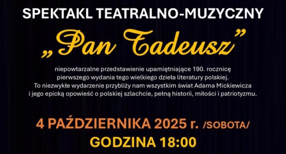 Pan Tadeusz. Spektakl teatralno-muzyczny 
