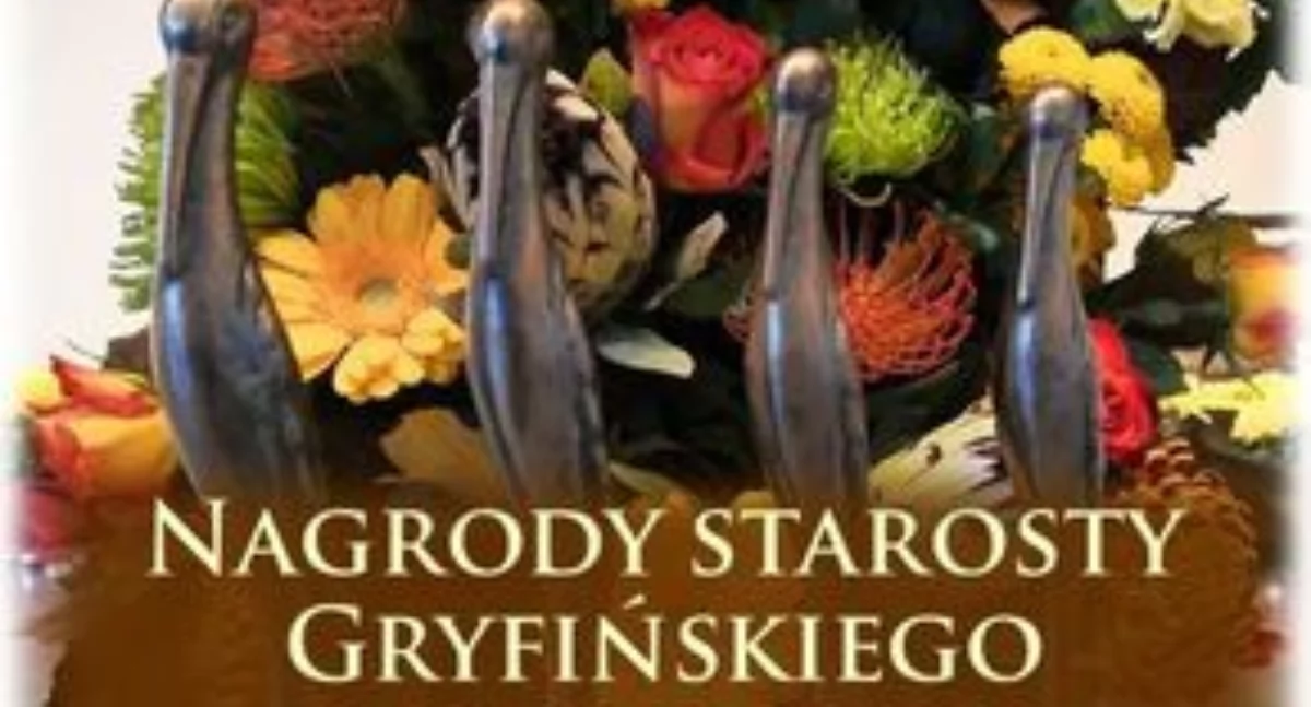 Nagrody Starosty Gryfińskiego za promocję Powiatu. Zgłoś swojego kandydata 