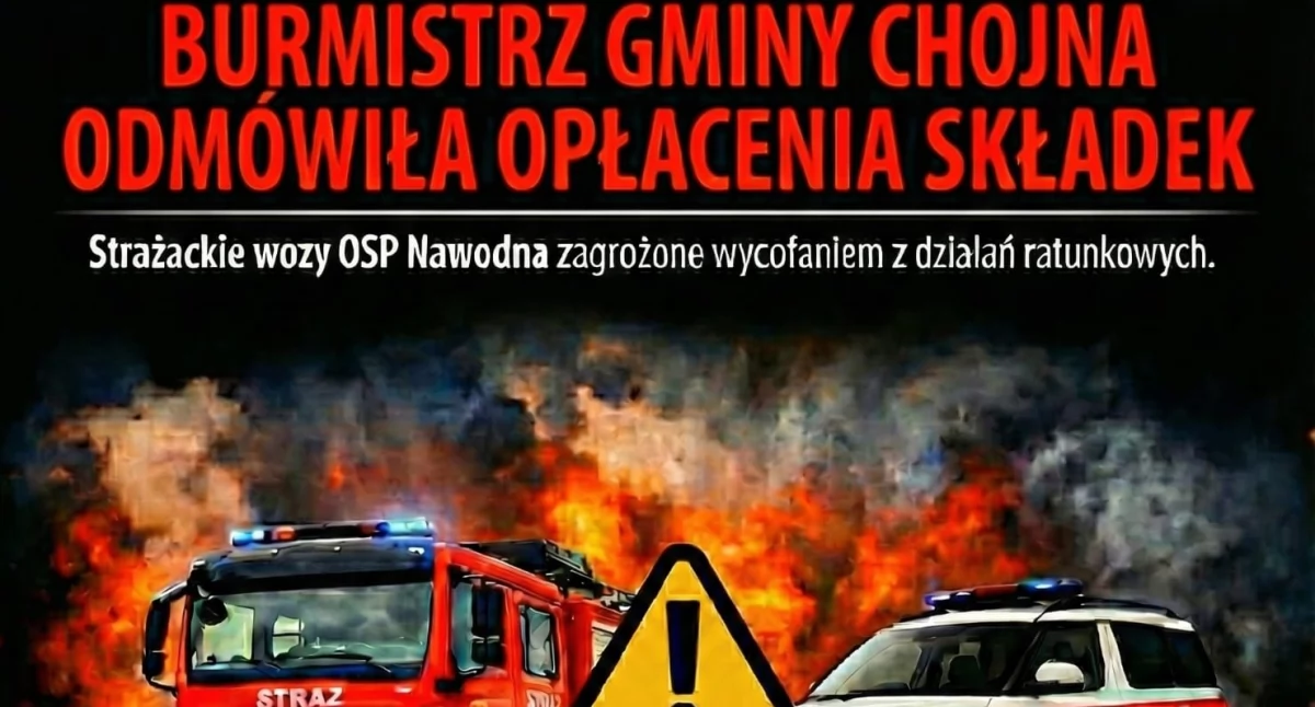 OSP Nawodna: Gmina odmówiła nam pokrycia polis ubezpieczeniowych dla części naszych pojazdów