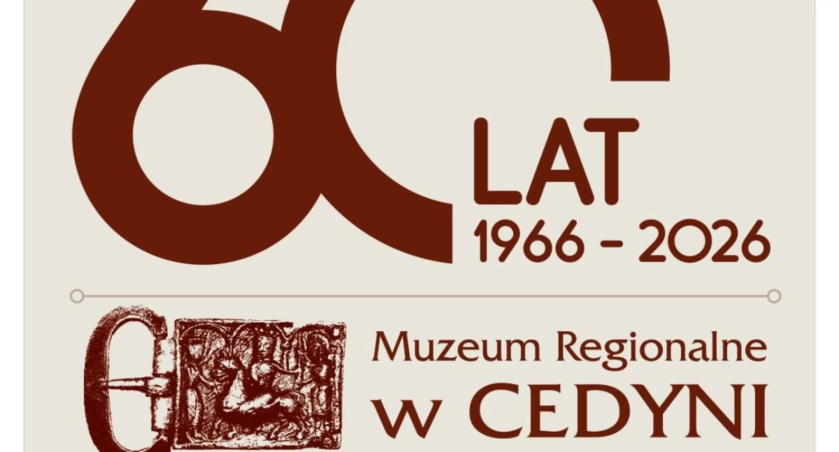  60 lat Muzeum Regionalnego w Cedyni (1966–2026)