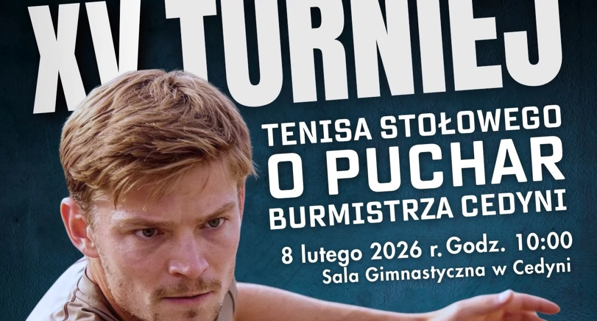 Zapraszają na XV Turniej Tenisa Stołowego o Puchar Burmistrza Cedyni
