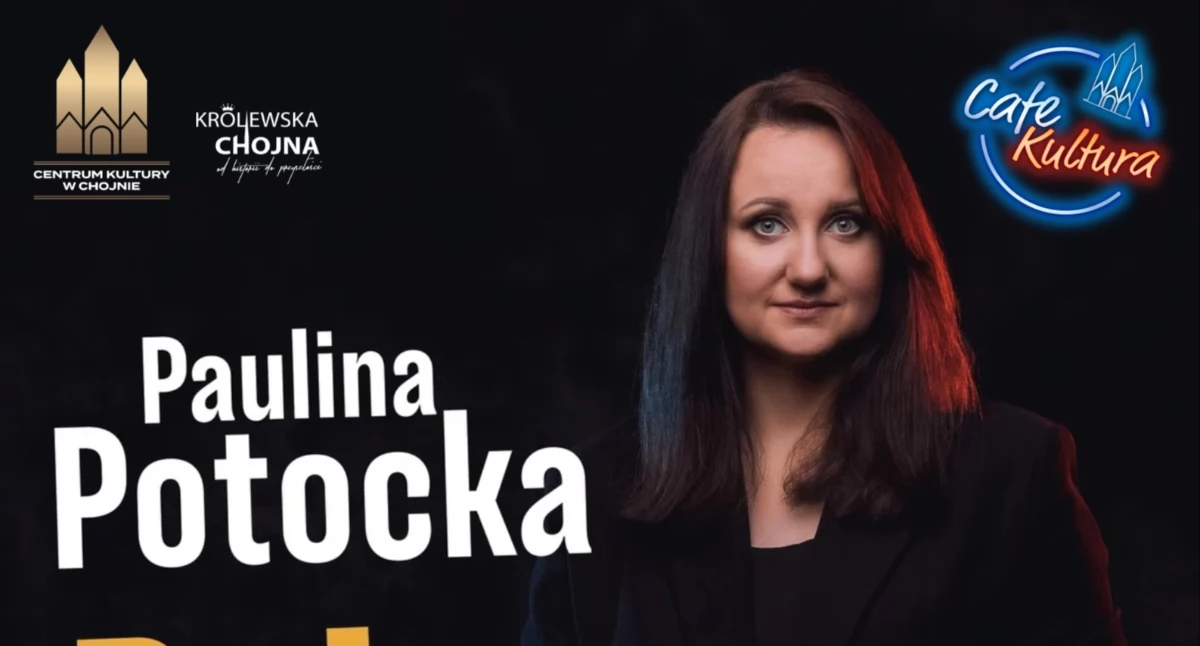 Stand-up w Chojnie. Wystąpi Paulina Potocka