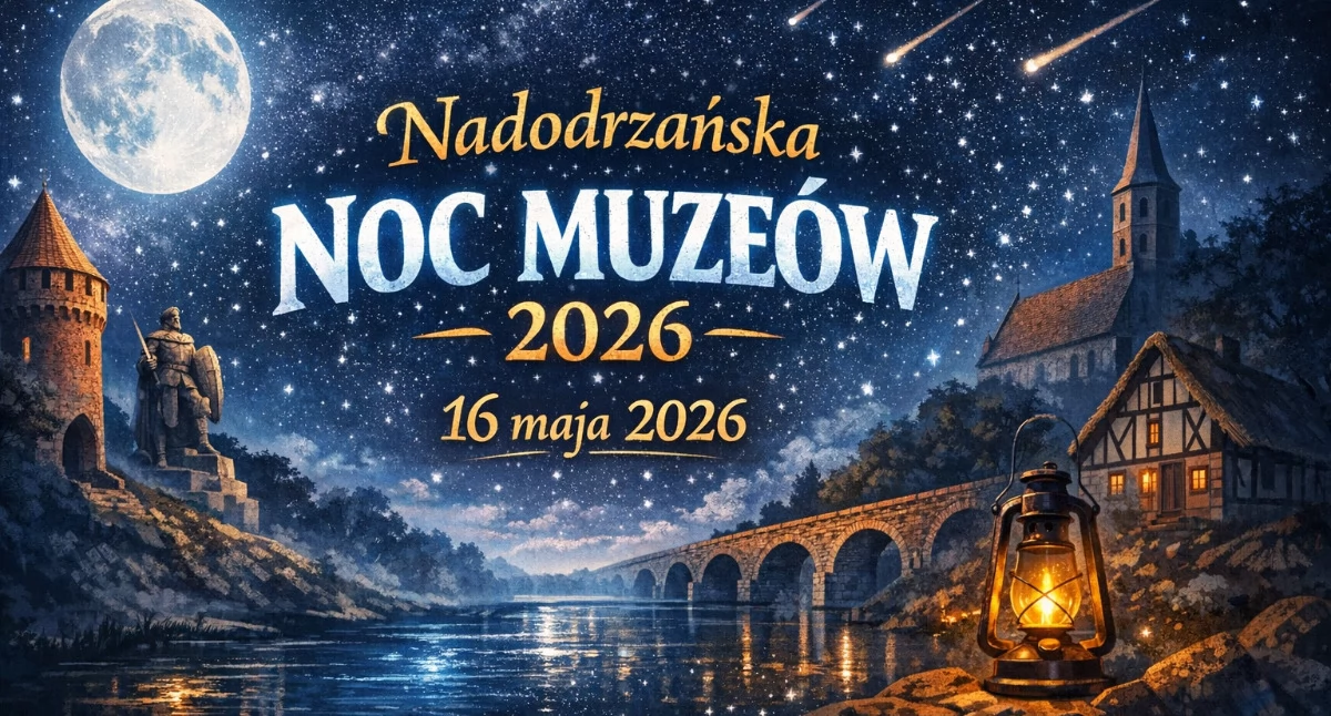 Nadodrzańska Noc Muzeów 2026 już 16 maja!