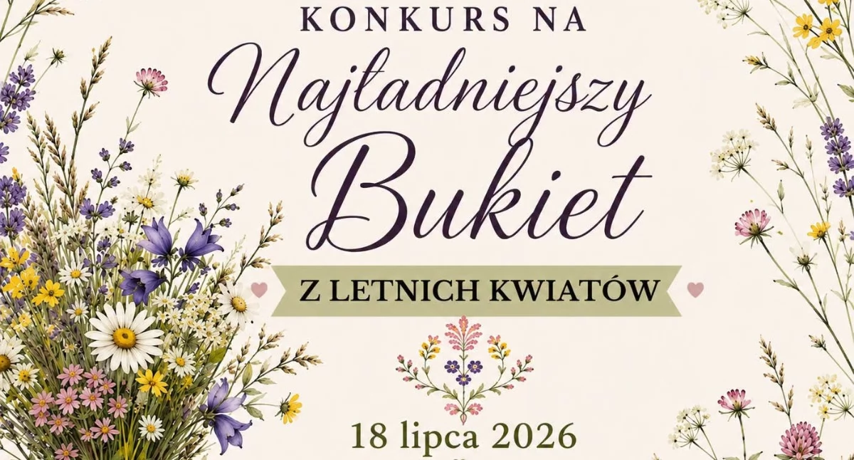 Konkurs na Najładniejszy Bukiet z Letnich Kwiatów! 