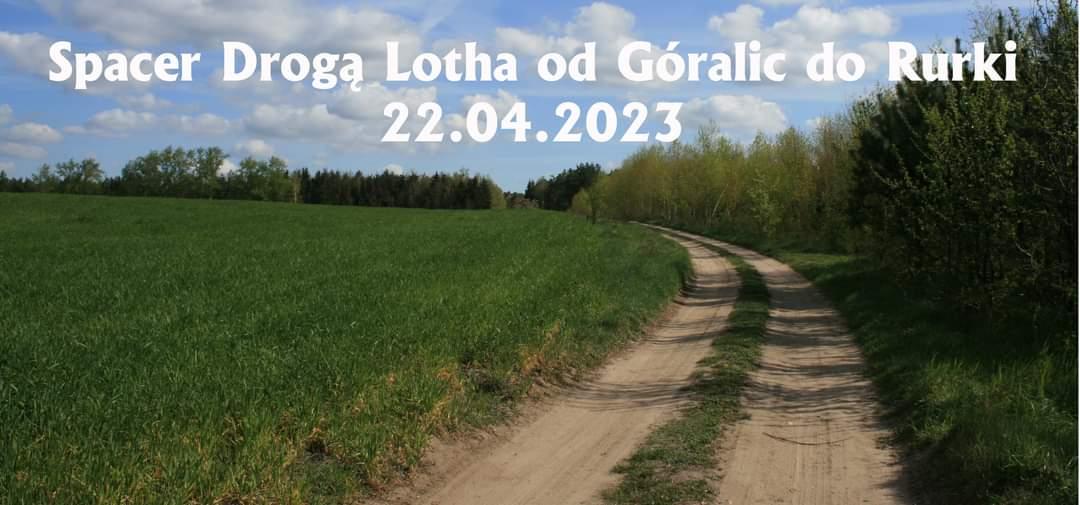 Organizują spacer Drogą Lotha