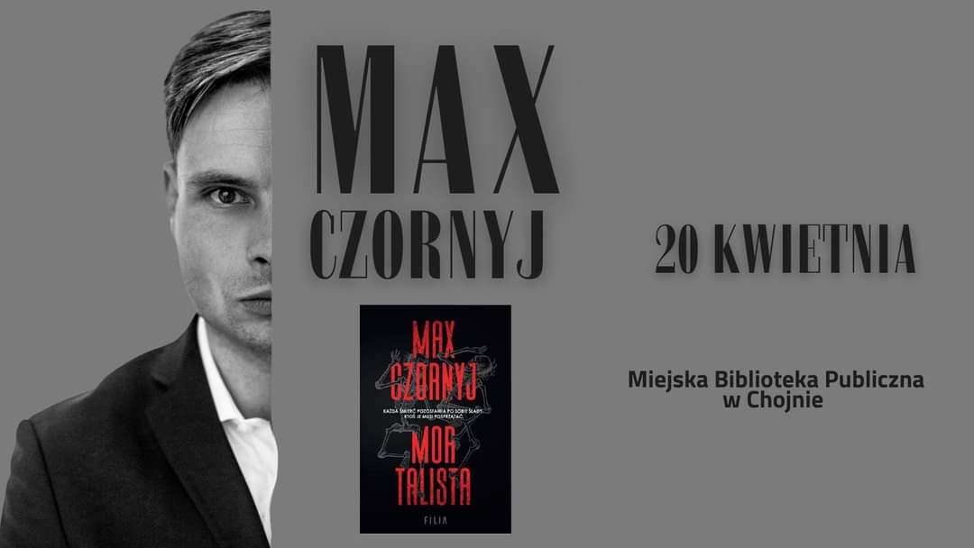 Max Czornyj w Chojnie