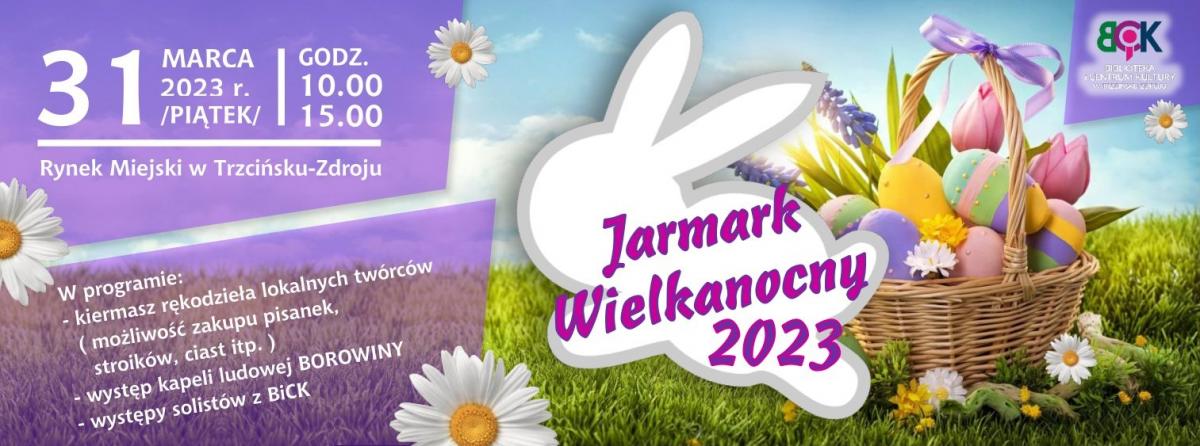 Czas na Jarmarki Wielkanocne. Pierwszy w piątek