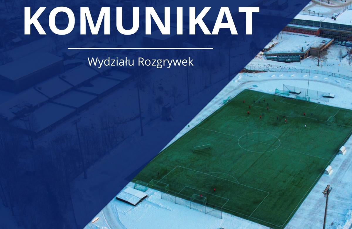 Kiedy zespoły zagrają odwołaną kolejkę?