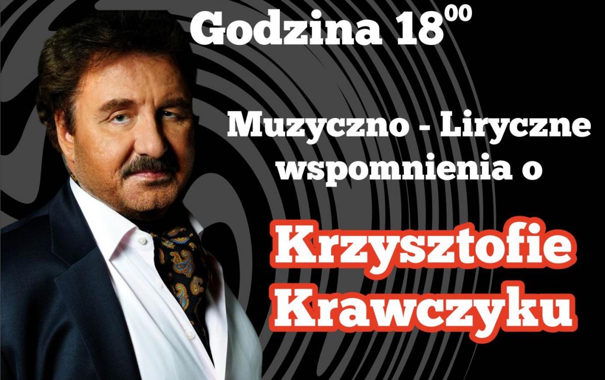 Piątkowy wieczór wspomnień o Krzysztofie Krawczyku