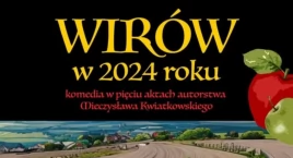 Wirów zaprasza na komedię w pięciu aktach. Jej tytuł to: Wirów w 2024 roku