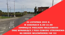 W środę nastąpi zamknięcie przejazdu kolejowego w ciągu DW122