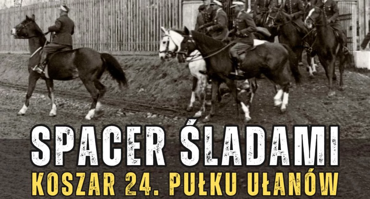 Spacer śladami ułańskich koszar