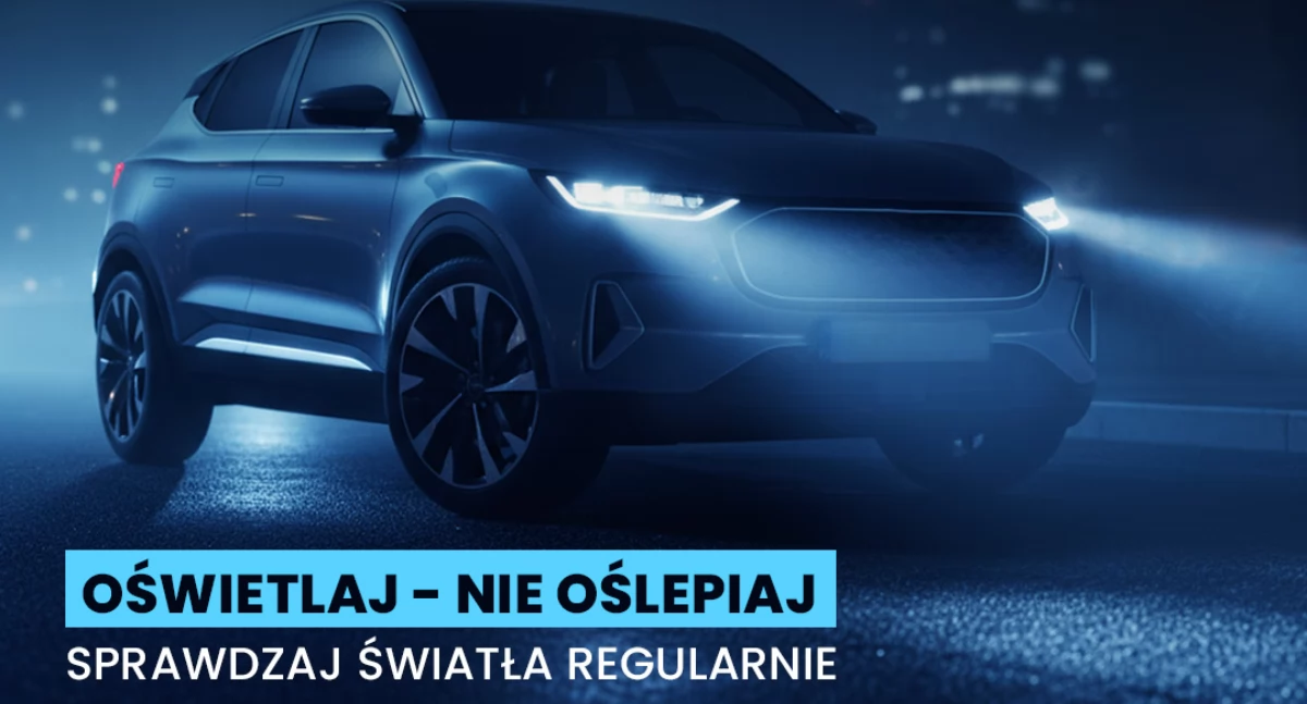 „Twoje światła – Nasze bezpieczeństwo”