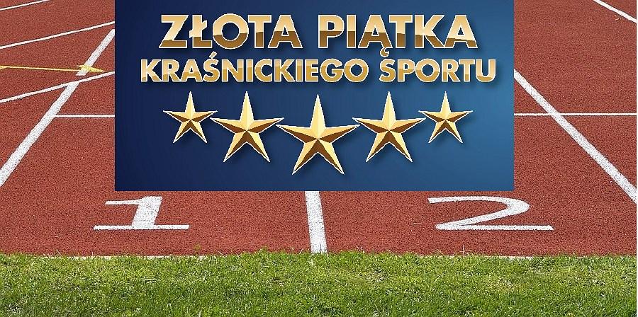 „Złota Piątka Kraśnickiego Sportu”. Ruszamy z głosowaniem!