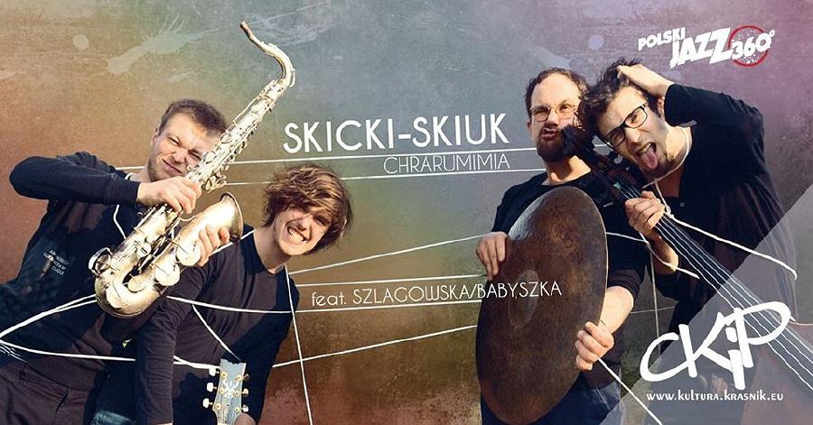 Koncert SKICKI-SKIUK feat. Szlagowska/Babyszka