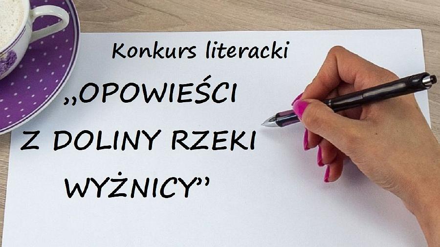 Opowieści z doliny rzeki Wyżnicy – konkurs literacki