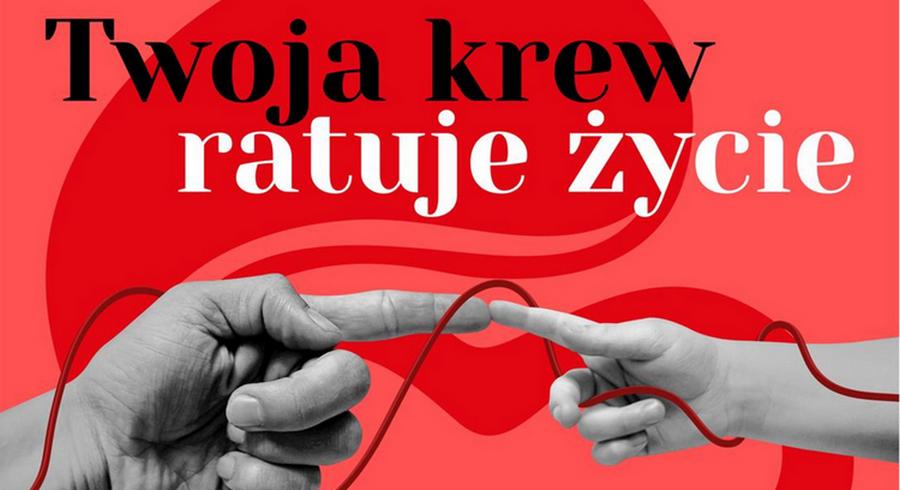 „Twoja krew ratuje życie”. W niedziele można się nią podzielić