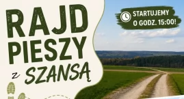 Rajd pieszy z widokami i ogniskiem. „Szansa” zaprasza do Gościeradowa
