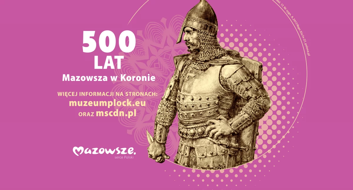 500–lecie włączenia Mazowsza do Królestwa Polskiego 
