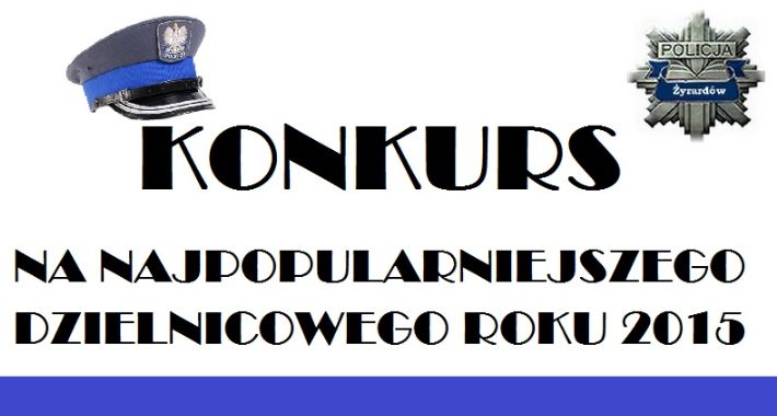 Wybierz Najpopularniejszego Dzielnicowego Roku 2015