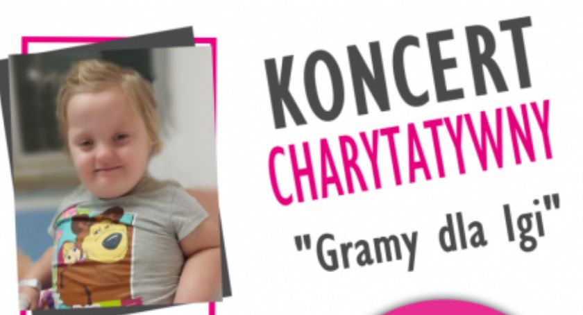 Koncert charytatywny ,,Gramy dla Igi