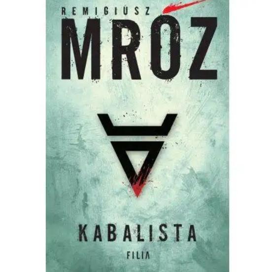 “Kabalista” to kolejny produkt książkopodobny z fabryki Remigusza Mroza