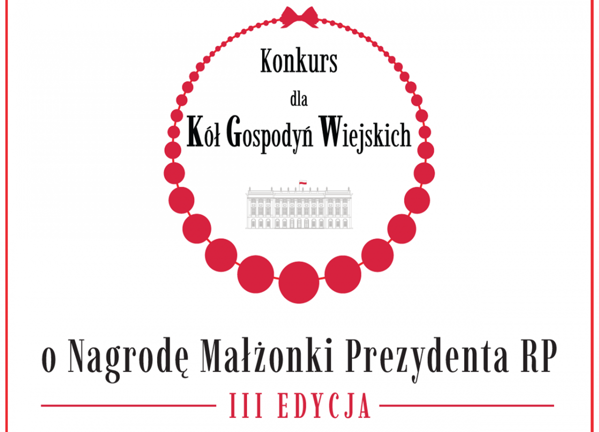 Konkurs dla Kół Gospodyń Wiejskich o Nagrodę Małżonki Prezydenta RP
