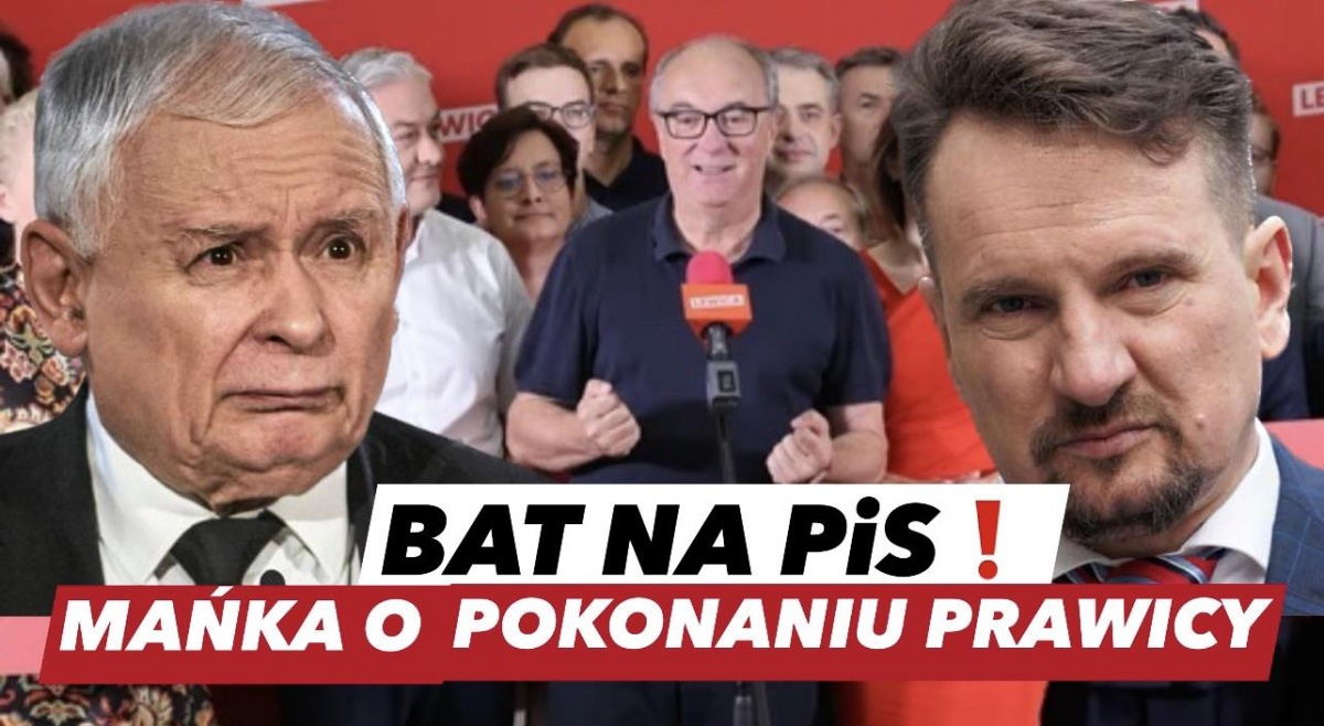 Bat na PiS - Roman Mańka kandydatem Lewicy! Ma ambitne plany