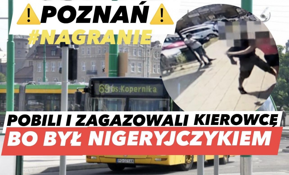 Pobicie kierowcy autobusu w Poznaniu! Zagazowali go, bo jest Nigeryjczykiem