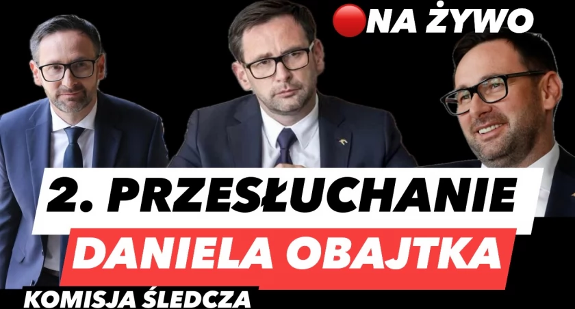 Drugie przesłuchanie Daniela Obajtka na żywo. Komisja wizowa pyta o korupcję 