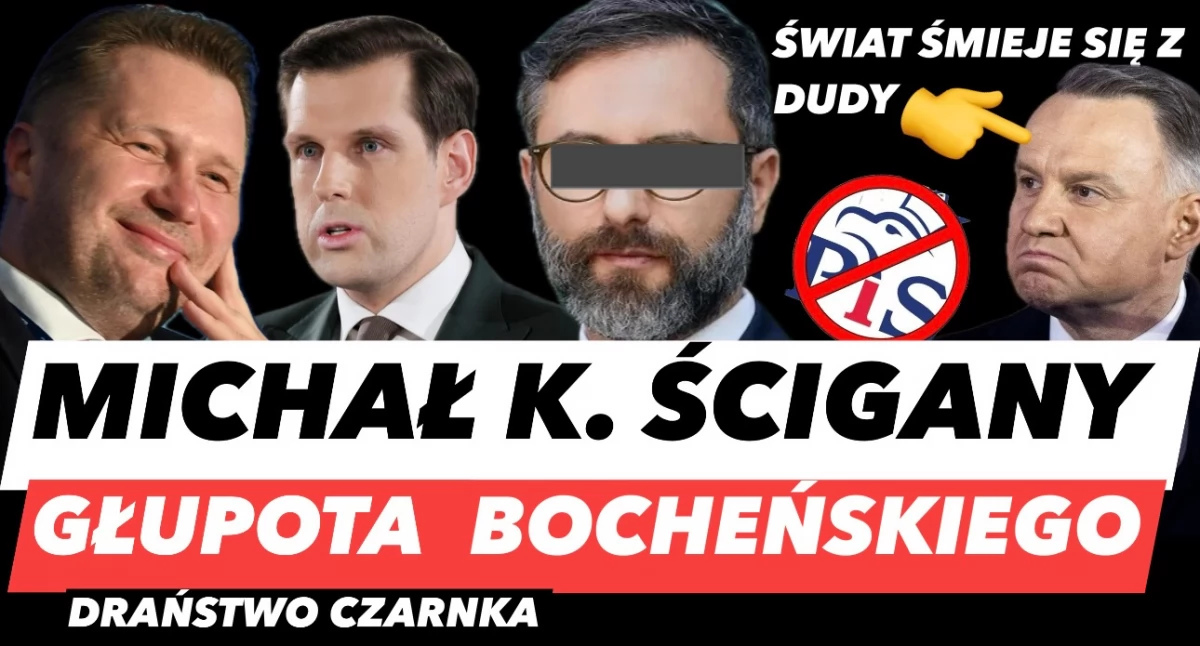 Wiemy, kim jest Michał K. Poszukiwany szef RARS, Bocheński wyjaśniony w TVP Info i wstyd za Dudę - podsumowanie dnia
