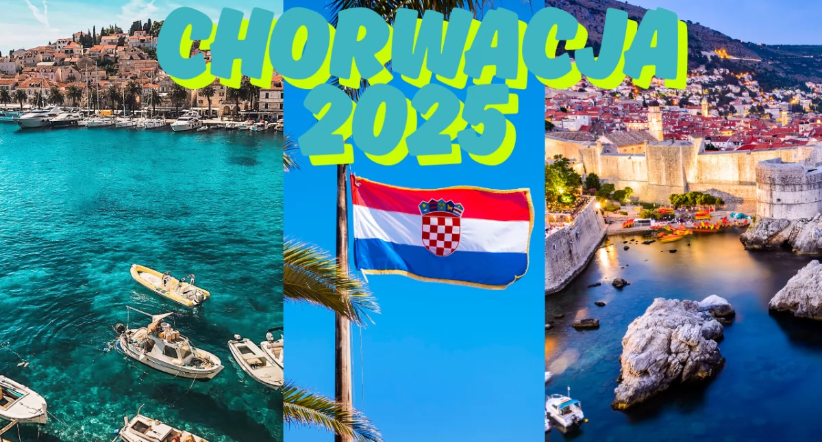 Wakacje 2025 w Chorwacji. Co warto zobaczyć ? 