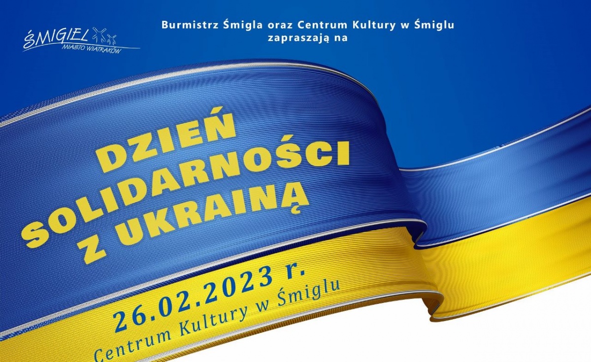 Dzień Solidarności z Ukrainą w niedzielę w Śmiglu!
