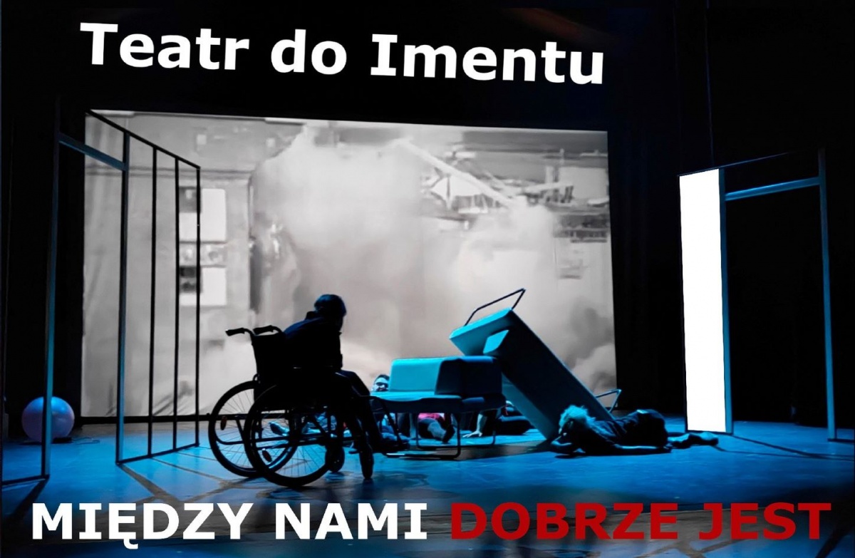 Między nami dobrze jest. W niedzielę spektakl w KOK