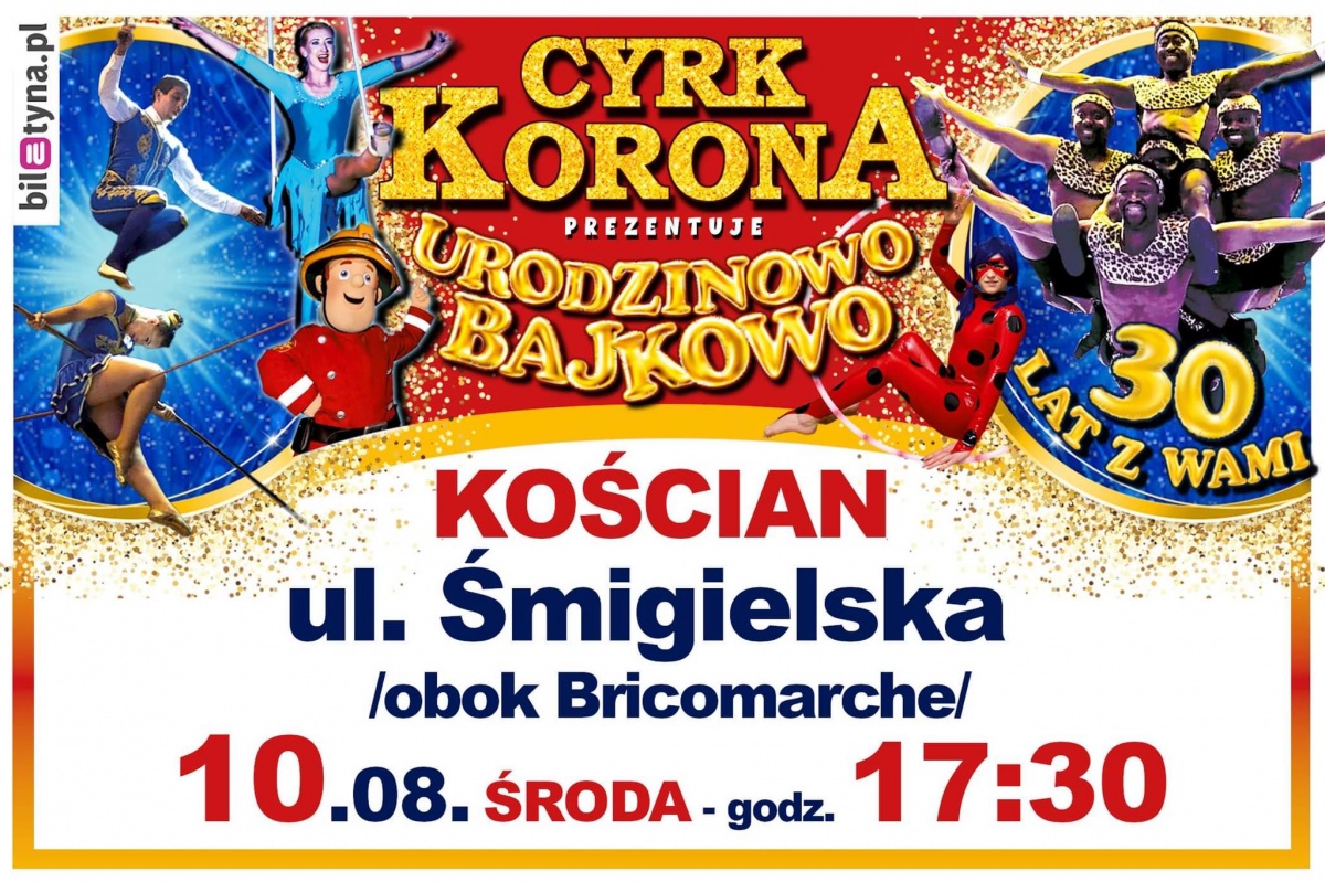 Cyrk Korona w Kościanie. Konkurs!!!