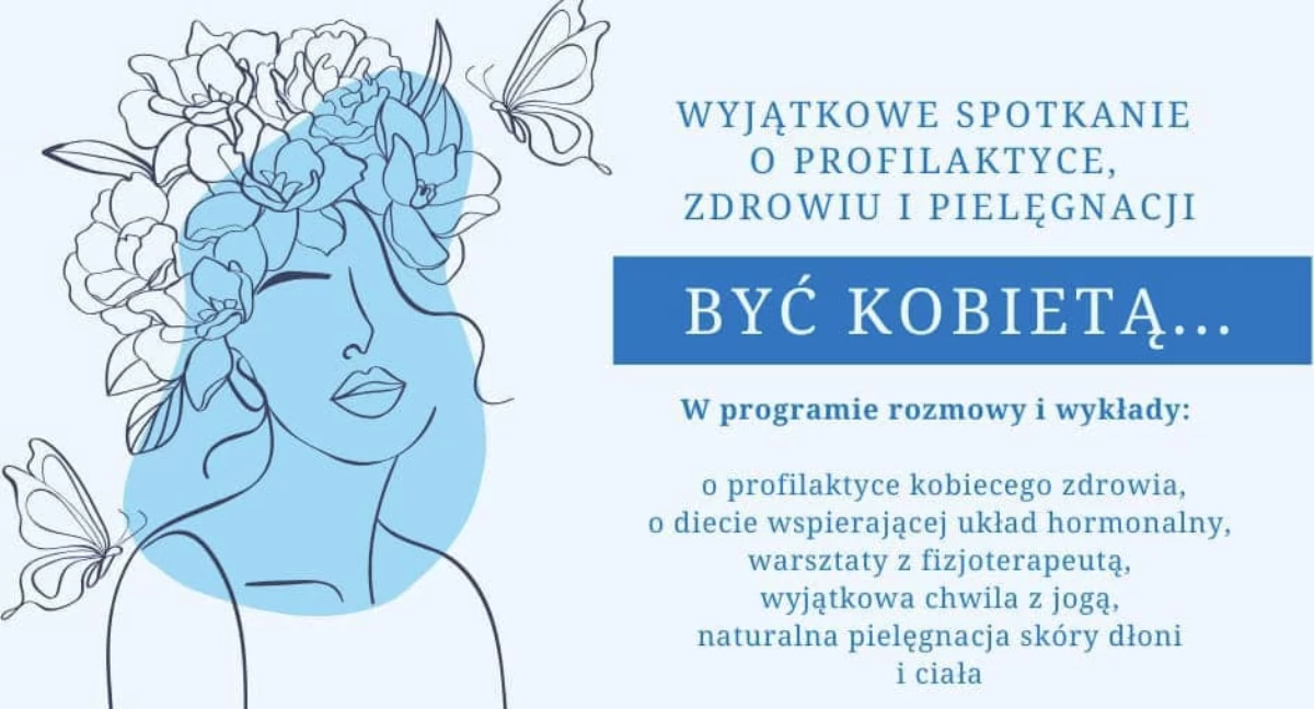 Być kobietą... o kobietach i dla kobiet na zdrowo!