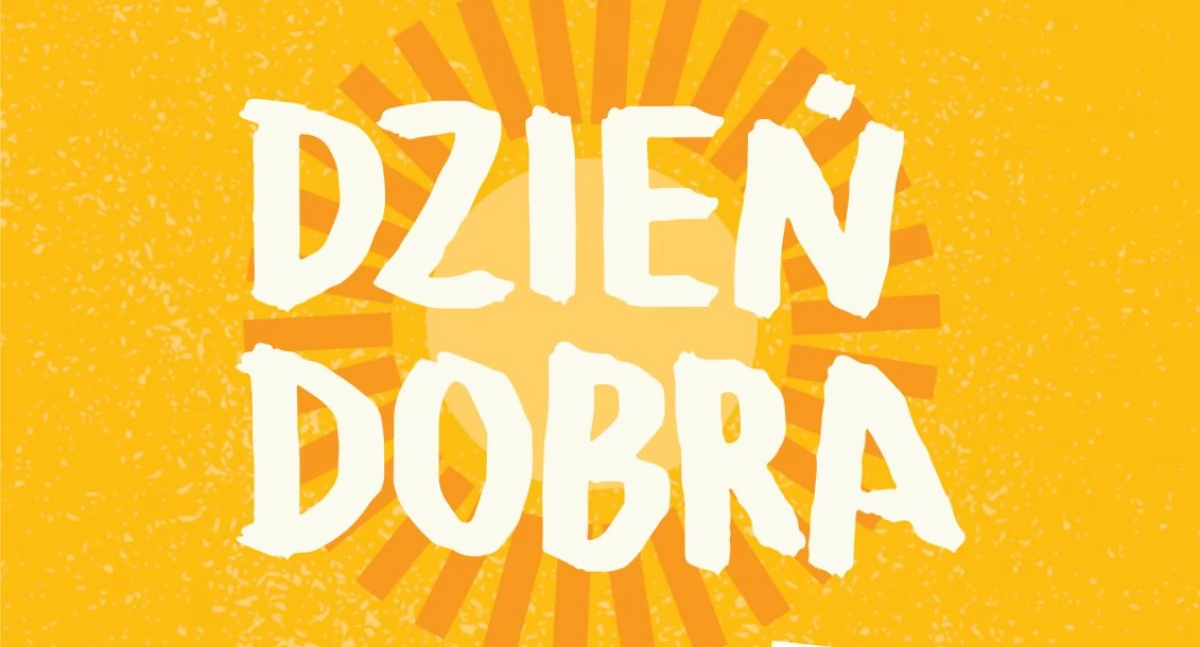 Dzień Dobra już w najbliższą niedzielę!