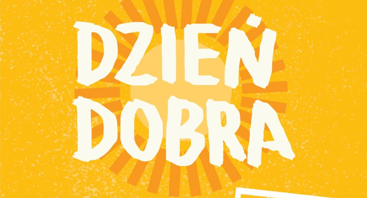 Dzień Dobra przełożony! Przeszkodą pogoda!
