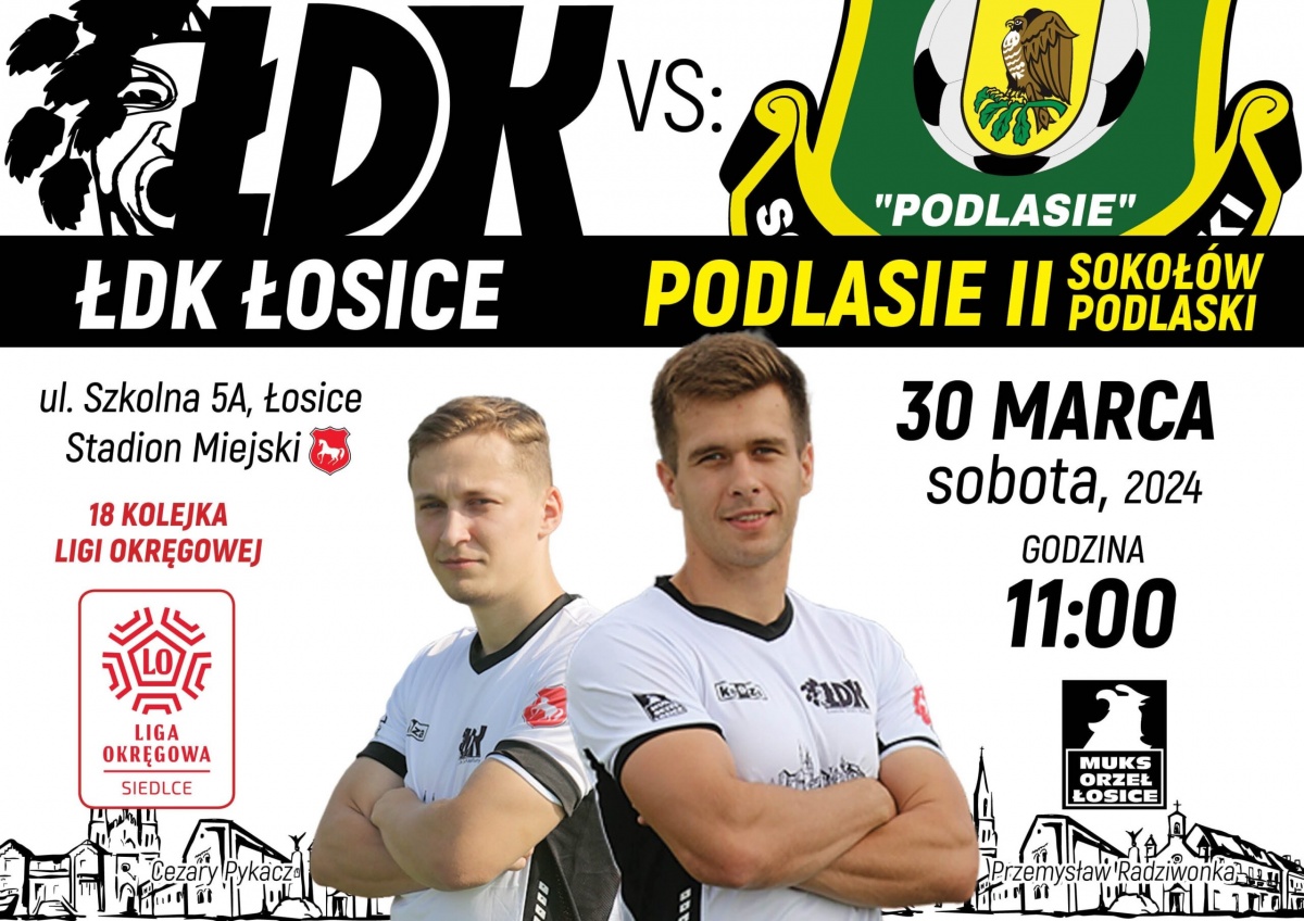 ŁDK Łosice vs Podlasie II Sokołów Podlaski.